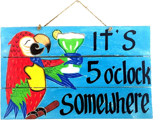 Decorative sign with a parrot and 'It's 5 o'clock somewhere' text on a blue background